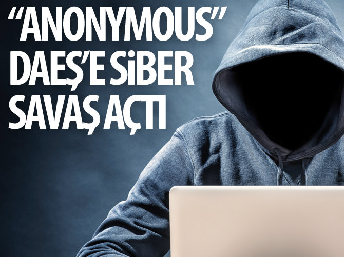 "Anonymous" DAEŞ'e siber savaş açtı