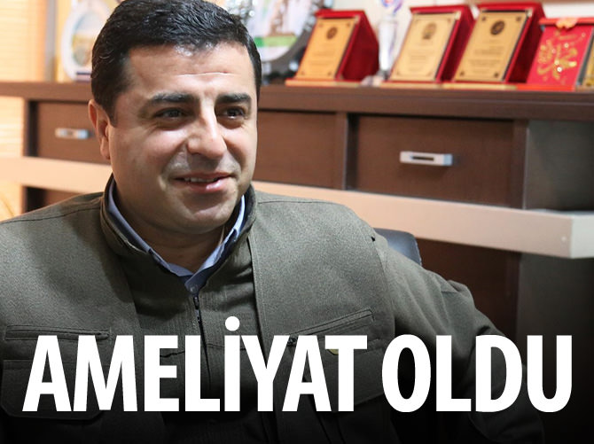 Selahattin Demirtaş ameliyat oldu