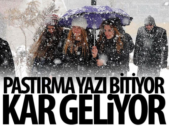 Pastırma yazı bitiyor, kar geliyor