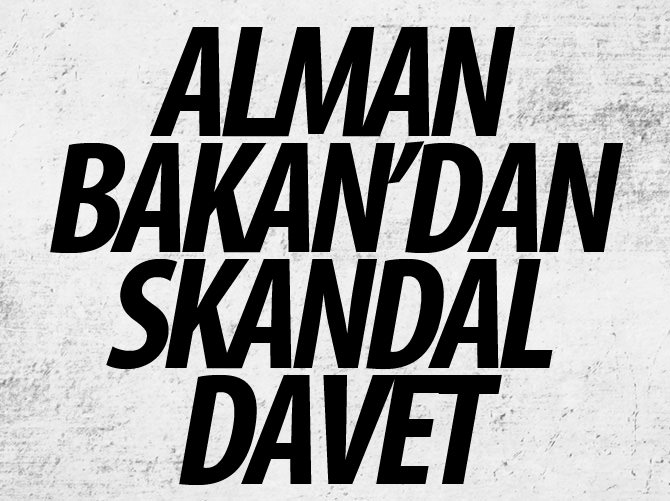 Alman Bakan'dan skandal davet!