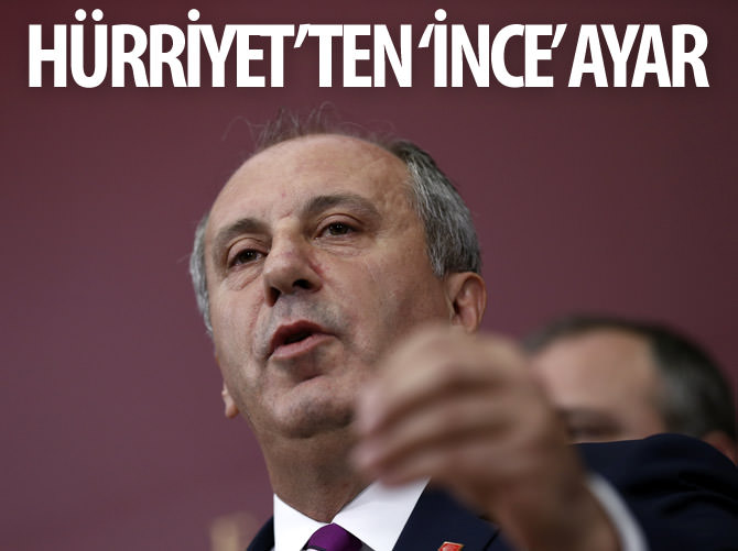 Hürriyet'in 'İnce' ayarı