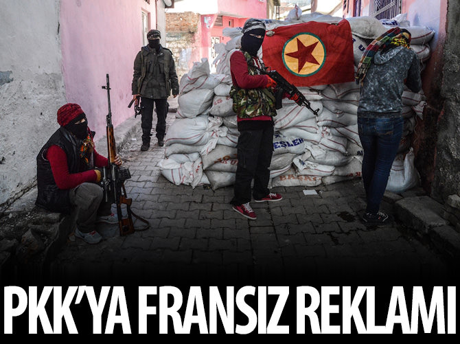 Fransızlardan PKK'ya PR hizmeti!