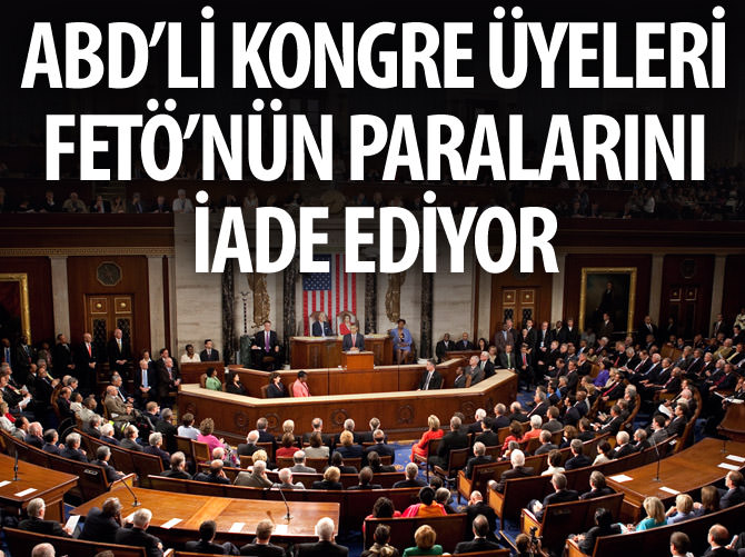 ABD'li Kongre Üyeleri Gülen örgütünün parasını iade ediyor