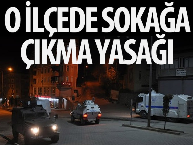 Yüksekova'da sokağa çıkma yasağı ilan edildi