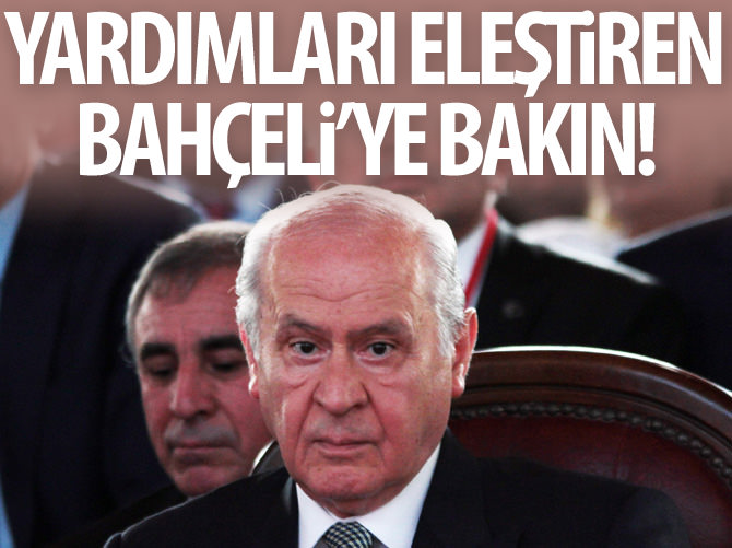 Türkmenlere giden yardım tırlarını eleştiren Bahçeli'ye bakın!