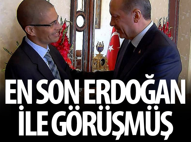 Alex en son Erdoğan ile görüşmüş