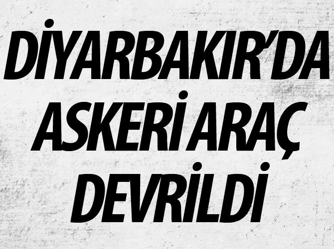 Diyarbakır'da askeri araç devrildi: 3 yaralı