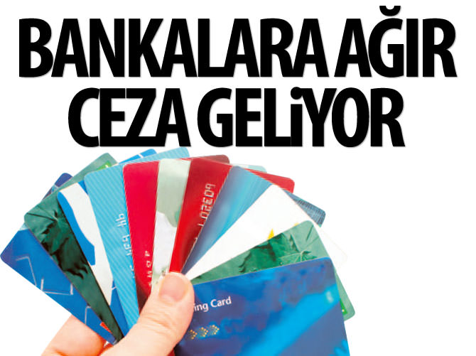 Bankalara ağır cezalar yolda