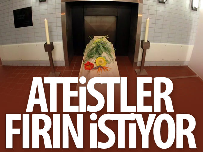 Ateistler yakılmak için Topbaş’tan fırın istiyor!