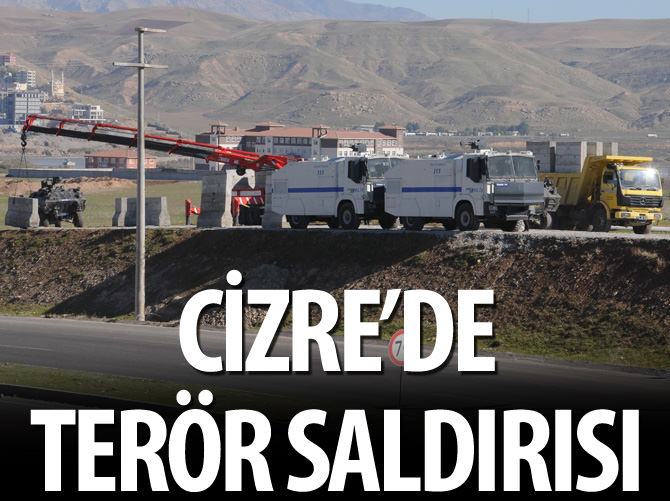 Cizre'de terör saldırısı
