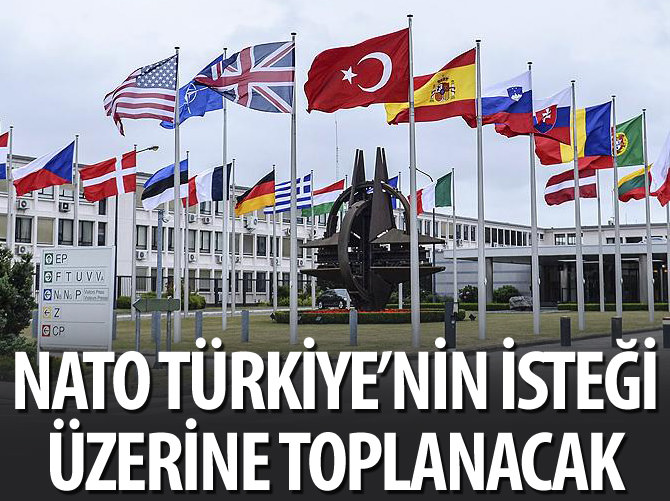 NATO Türkiye'nin isteği üzerine toplanacak
