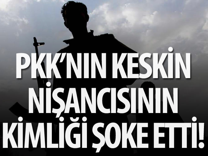 PKK'nın keskin nişancısının kimliği şoke etti