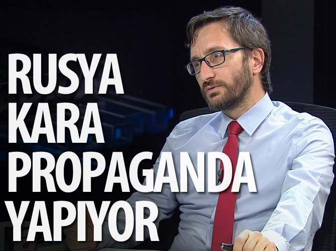 "Rusya kara propaganda yapıyor"