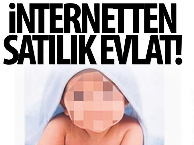 İnternetten satılık çocuk!
