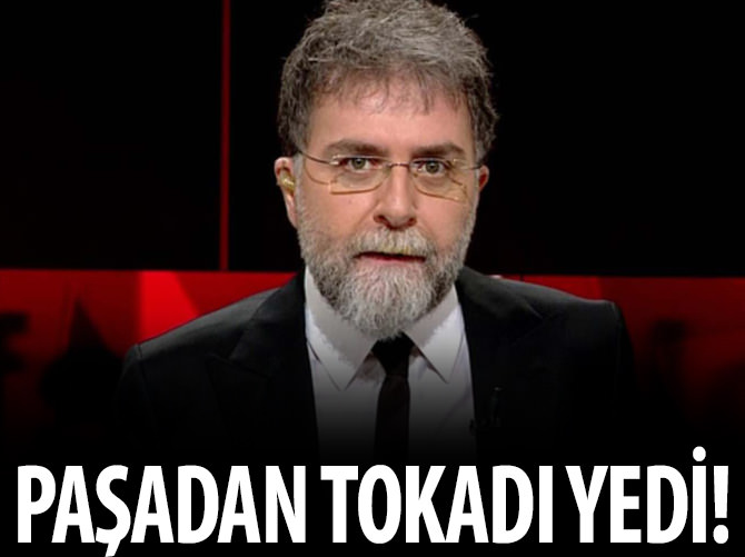 Ahmet Hakan'a paşa tokadı