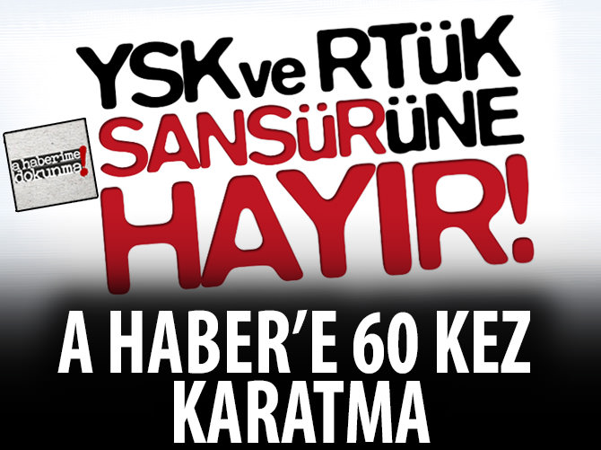 A Haber’e 60 kez karartma!