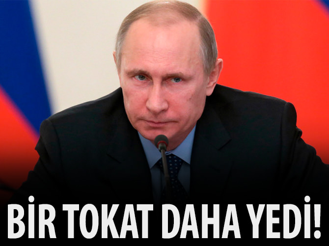 Putin'e bir tokat daha!