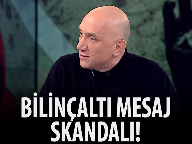 Bilinçaltı mesaj skandalı!