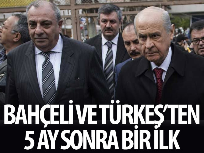 Bahçeli ve Türkeş'ten 5 ay sonra bir ilk