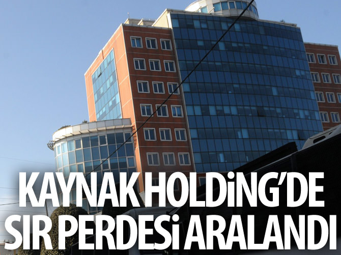 Kaynak Holding'de sır perdesi aralandı