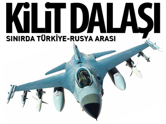 Sınırda Türkiye - Rusya arası kilit dalaşı