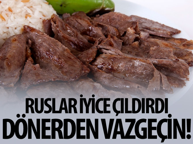 "Dönerden vazgeçin"