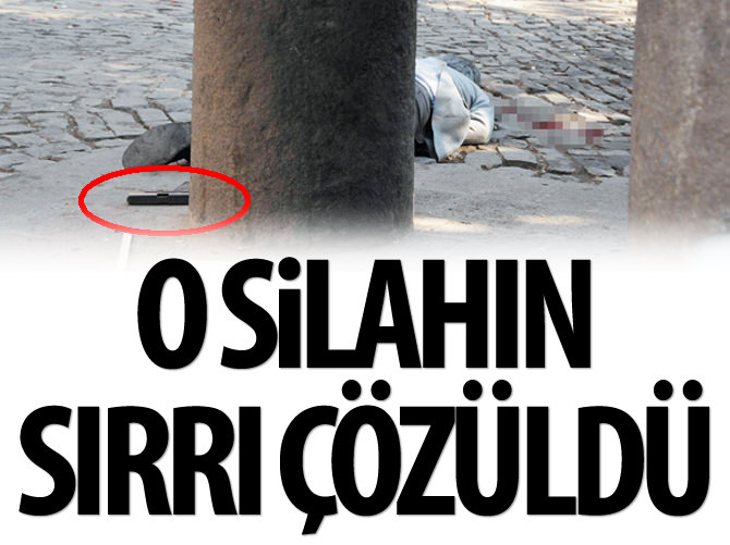 O silahın sırrı çözüldü