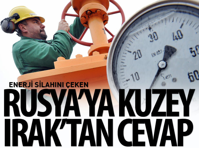 Enerji silahını çeken Rusya'ya Kuzey Irak'tan yanıt