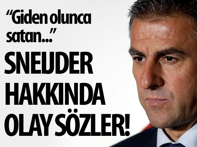 Hamza Hamzaoğlu'ndan Sneijder'a olay sözler!
