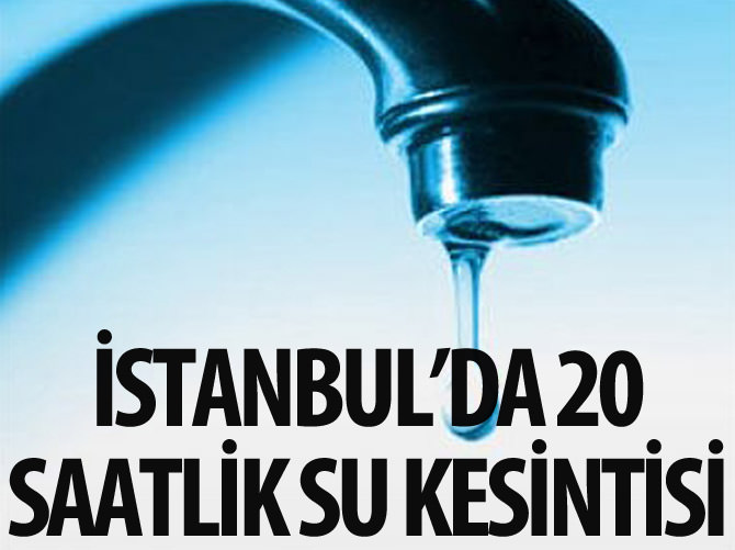 İstanbul'da su kesintisi