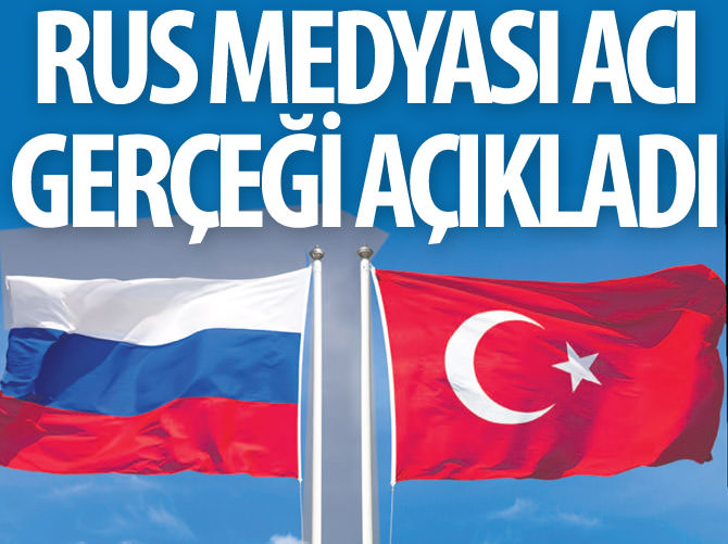 Rus medyası acı gerçeği açıkladı!
