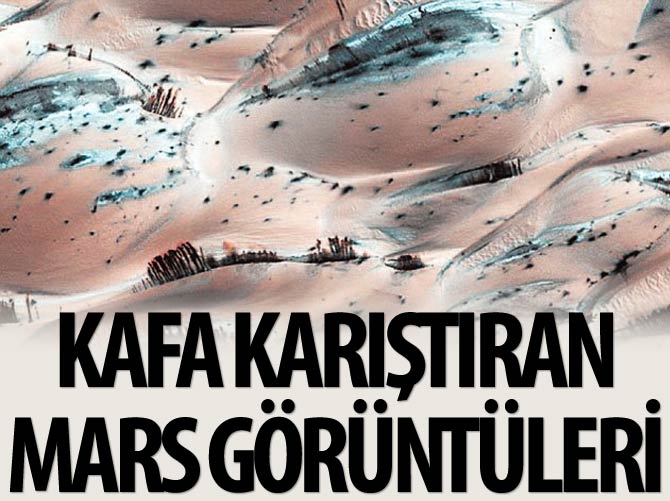 Kafa karıştıran Mars görüntüleri