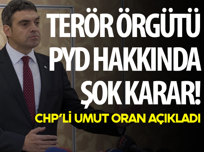 CHP'li Umut Oran: PYD Sosyalist Enternasyonal'e kabul edildi