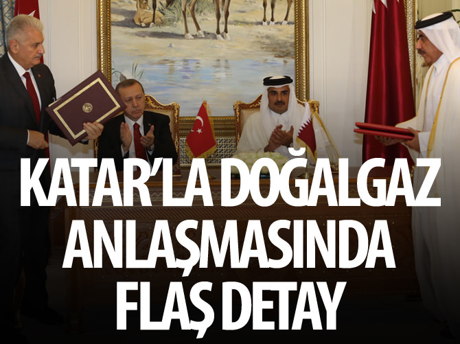 Katar'la doğalgaz anlaşmasında flaş detay