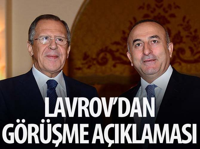 Lavrov'dan görüşme açıklaması