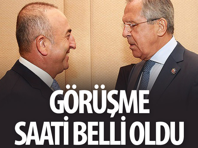 Çavuşoğlu - Lavrov görüşmesi için saat belli oldu