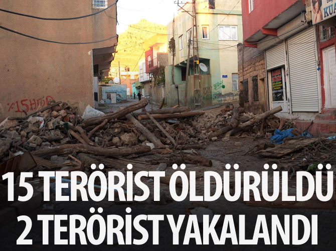15 terörist öldürüldü 2 terörist yakalandı