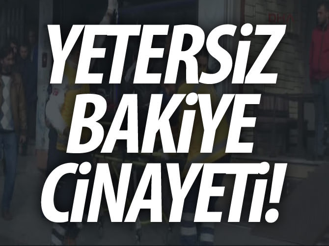 Yetersiz bakiye cinayeti!