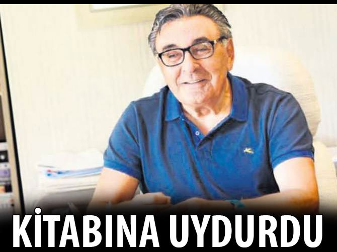 Kitabına uydurdu!