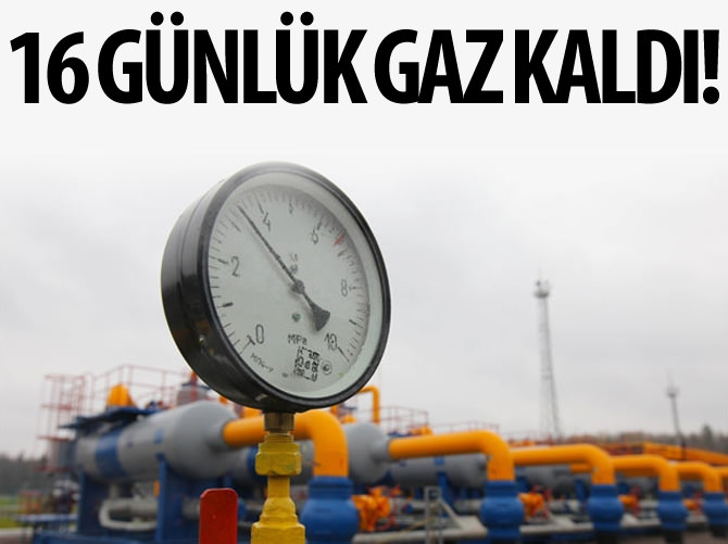 Yeraltı depolarında 16 günlük gaz kaldı