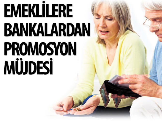 Emeklilere bankalardan promosyon müjdesi