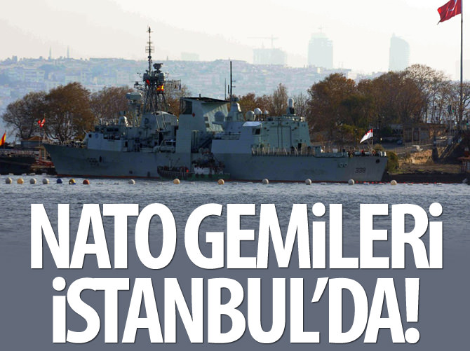 NATO gemileri Sarayburnu'na demirledi