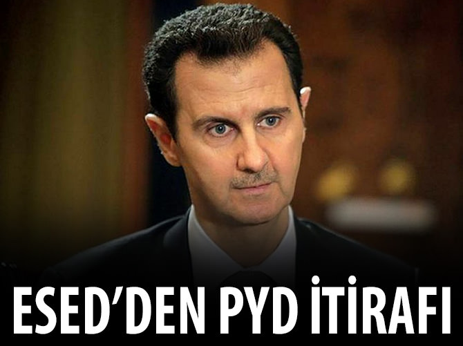 Beşar Esad'dan PYD itirafı!
