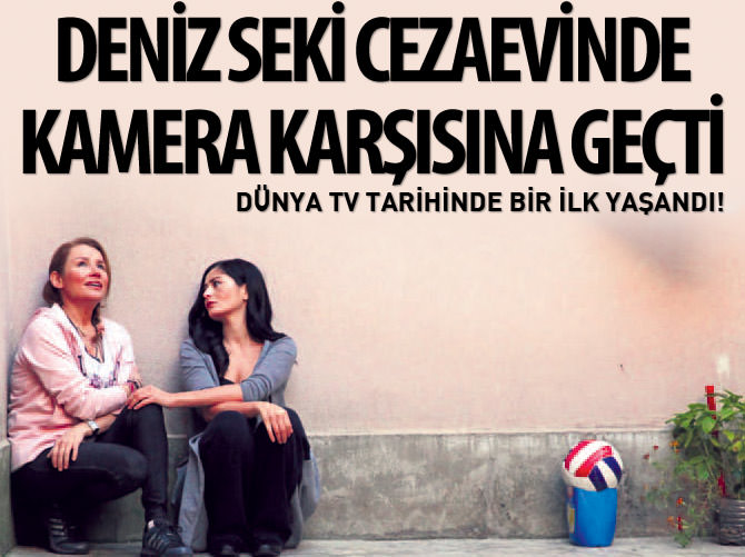 Deniz Seki cezaevinde kamera karşısına geçti