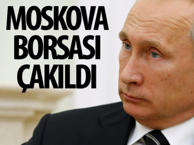 Ruble ve Moskova Borsası çakıldı!