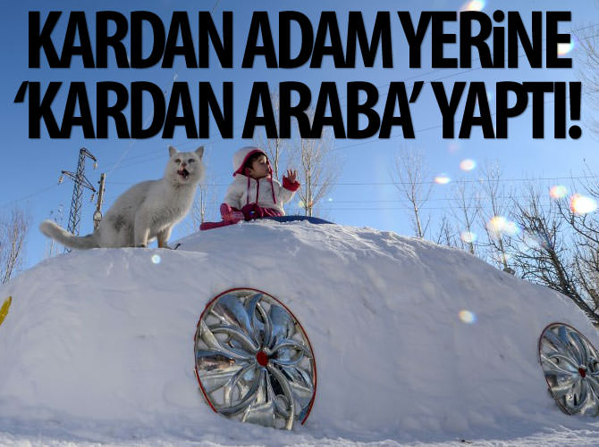 Kardan adam yerine araba yaptı