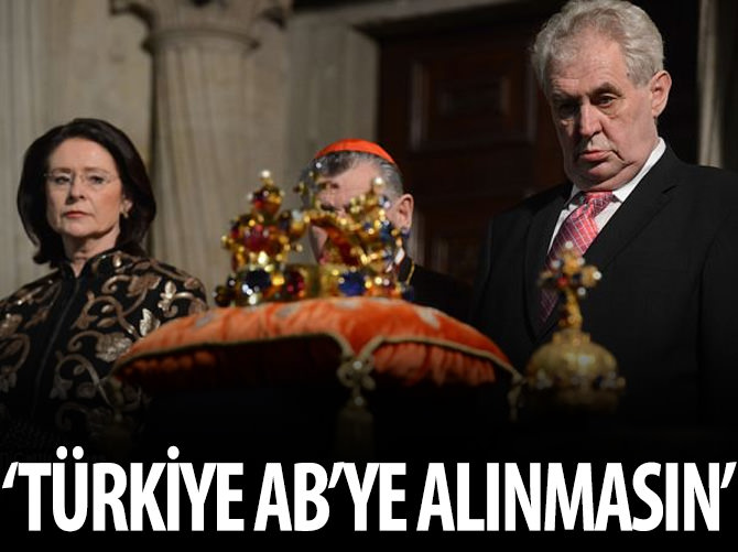 Zeman, Türkiye ve İslam düşmanı çıktı.