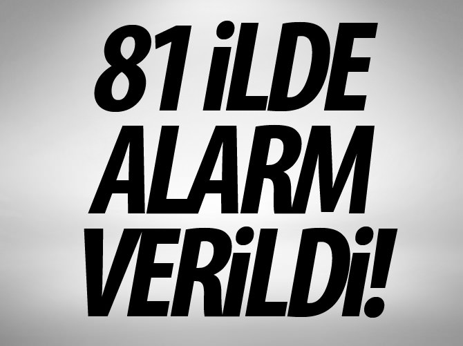 İçişleri Bakanlığı, 81 ilde emniyeti uyardı!