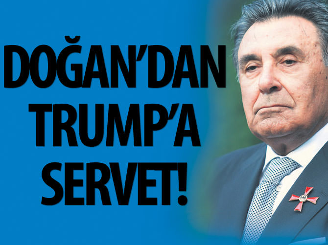 Aydın Doğan, Trump'a servet ödüyor