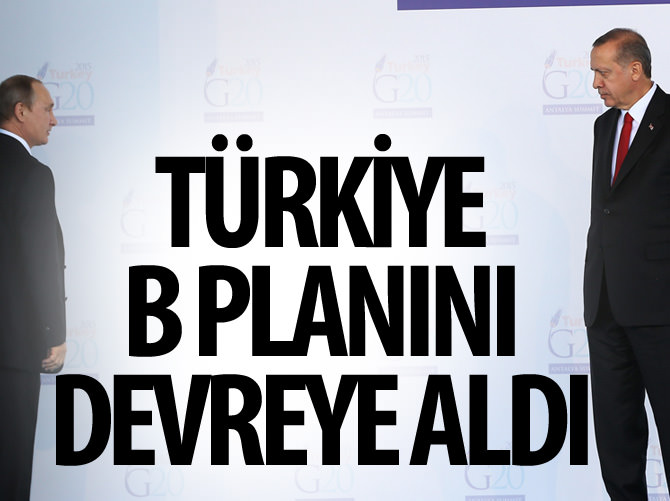 Türkiye B Planını devreye aldı
